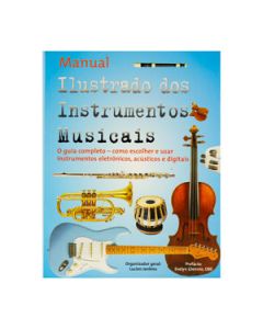 Livro Manual Ilustrado dos Instrumentos Musicais