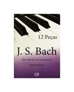 Método J.S. Bach 12 Peças Órgão Eletrônico Ana Mary Cervantes