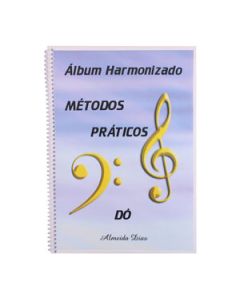 Método Prático Harmonizado para Instrumento Afinação em DO Almeida Dias