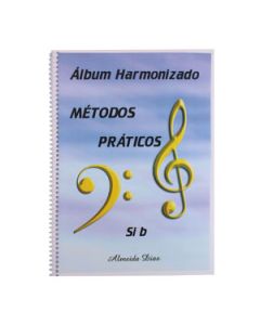 Método Prático Harmonizado para Instrumento Afinação em Sib Almeida Dias